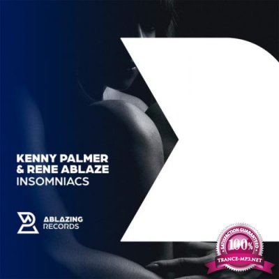 Kenny Palmer & Rene Ablaze - Insomniacs (2022)