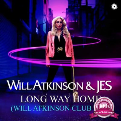 Will Atkinson & JES - Long Way Home (Will Atkinson Club Mix) (2022)