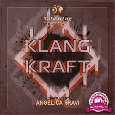 Klang Kraft (Compiled by Angelica Fravi) (2022)