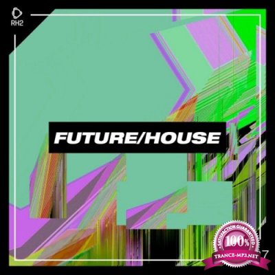 Future/House #27 (2022)