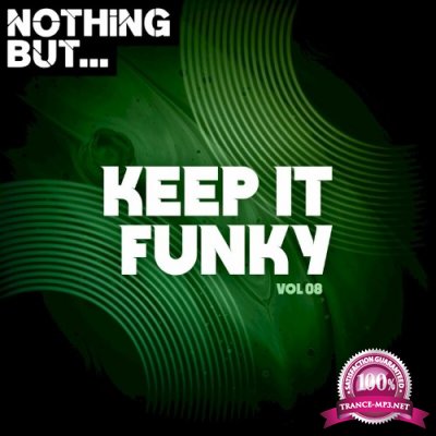 Nothing But... Keep It Funky, Vol. 08 (2022)