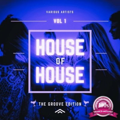 House of House (The Groove Edition), Vol. 1 (2022)