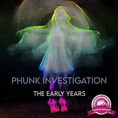 Phunk Investigation - The Early Years (2022)