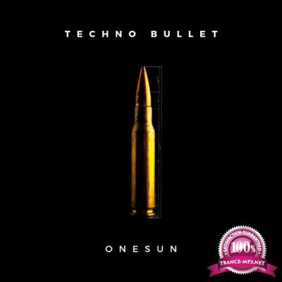 Onesun - Techno Bullet (2022)