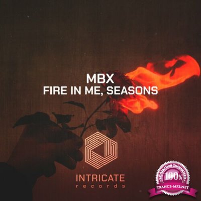 MBX - Fire in Me, Seasons (2022)