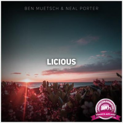 Ben Muetsch & Neal Porter - Licious (2022)
