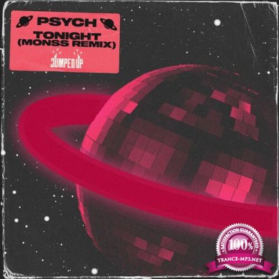 Psych - Tonight (Monss Remix) (2022)