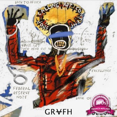 Grafh - Stop Calling Art Content (Deluxe Edition) (2022)