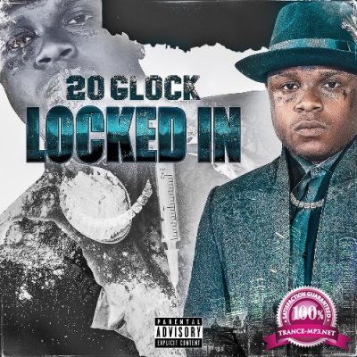 20Glock - Locked In (2022)