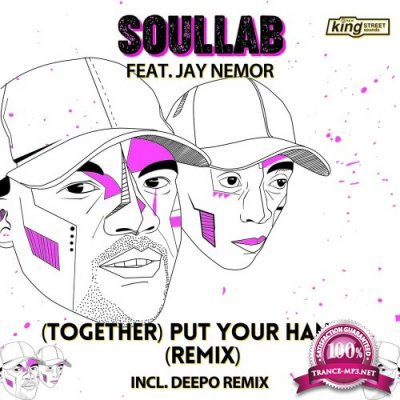 Soullab feat Jay Nemor - (Together) Put Your Hands (Remix) (2022)