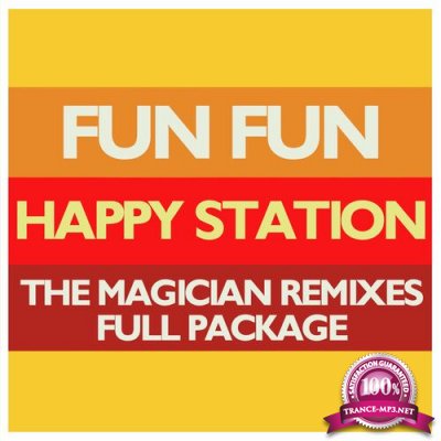 Fun Fun - Happy Station (The Magician Remixes Full Package) (2022)