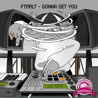 FTRRLT - Gonna Get You (2022)