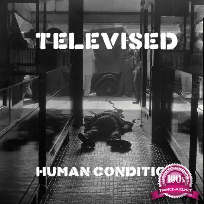 Televised - Human Condition (2022)