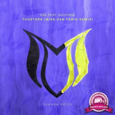 KBK Feat Nayenne - Together (Mike Van Fabio Remix) (2022)