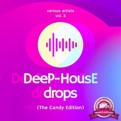 Deep-House Drops (The Candy Edition), Vol. 3 (2022)