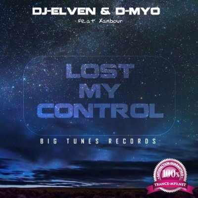DJ-Elven & D-Myo feat Xanbour - Lost My Control (2022)