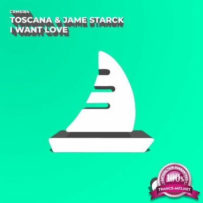 Toscana & Jame Starck - I Want Love (2022)