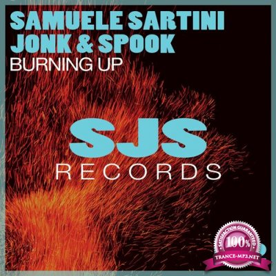 Samuele Sartini feat Jonk & Spook - Burning Up (2022)