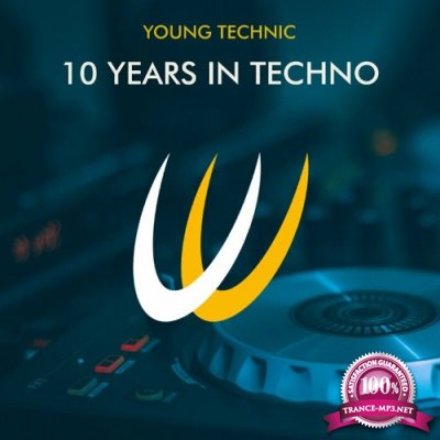 Young Technic - 10 years in Techno (2022)