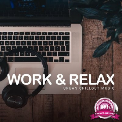 Work & Relax: Urban Chillout Music (2022)