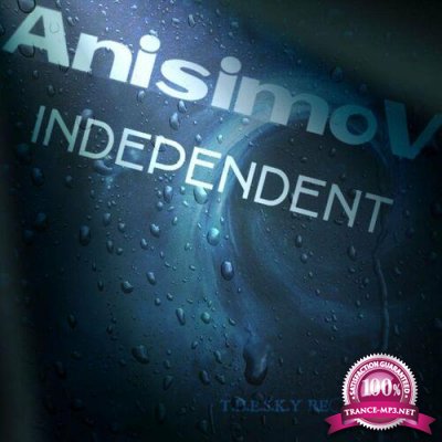 AnisimoV - Independent (2022)