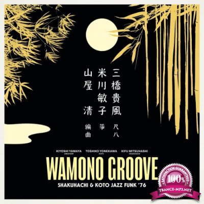 Wamono Groove (Shakuhachi and Koto Jazz Funk 76) (2022)