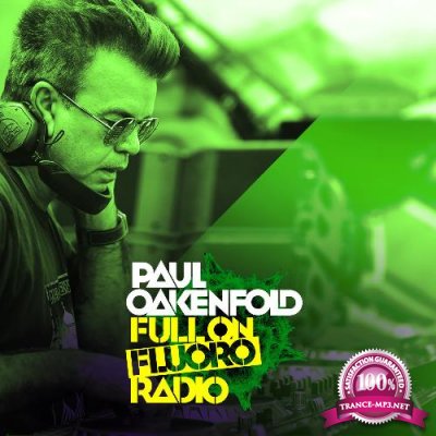 Paul Oakenfold - Full On Fluoro 130 (2022-02-22)