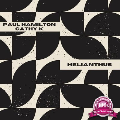 Paul Hamilton & CaThY K - Helianthus (2022)