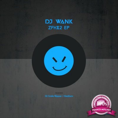 DJ Wank - ZFHX2 EP (2022)