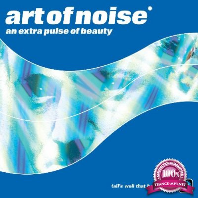 The Art Of Noise - An Extra Pulse Of Beauty (2022)