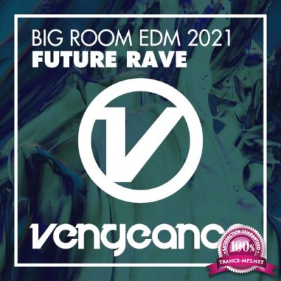 Big Room EDM 2021 - Future Rave (2022)
