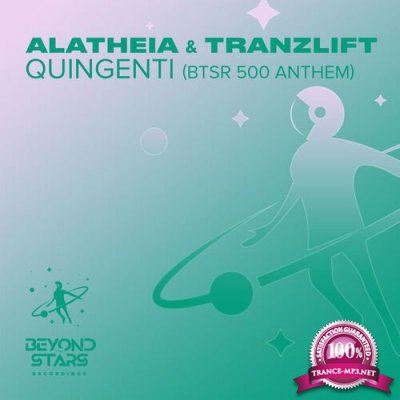 Alatheia & tranzLift - Quingenti (BTSR 500 Anthem) (2022)