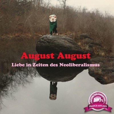August August - Liebe in Zeiten des Neoliberalismus (2022)