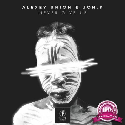Alexey Union & Jon.K - Never Give Up (2022)