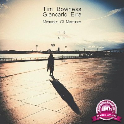 Tim Bowness & Giancarlo Erra - Memories of Machines (2022)