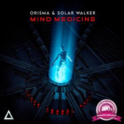 Orisma & Solar Walker - Mind Medicine (2022)