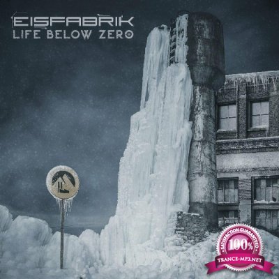Eisfabrik - Life Below Zero (2022)