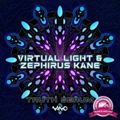Virtual Light & Zephirus Kane - Truth Serum (2022)