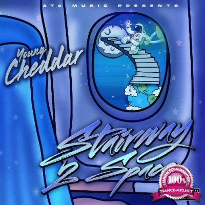 Young Cheddar - Stairway 2 Space (2022)