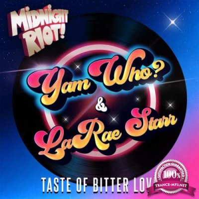 Yam Who? & LaRae Starr - Taste of Bitter Love (2022)
