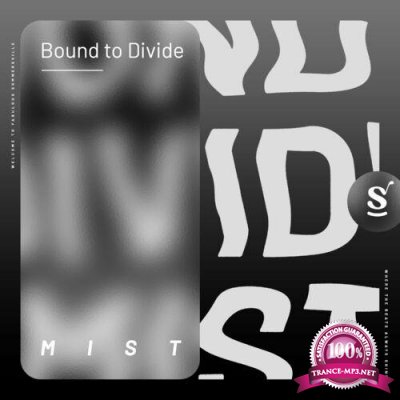 Bound to Divide - Mist (2022)