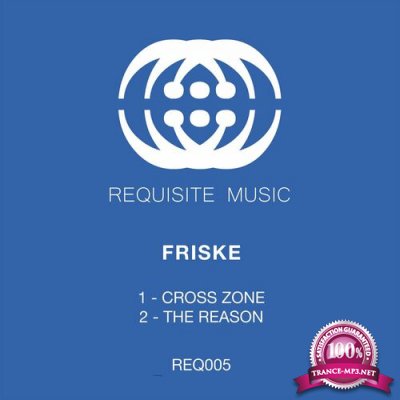 Friske - Cross Zone / The Reason (2022)