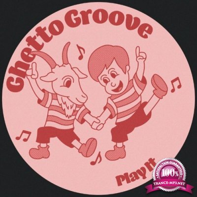 Ghetto Groove - Play It (2022)