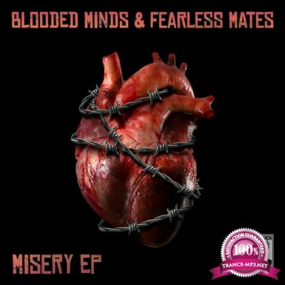 Blooded Minds & Fearless Mates - Misery EP (2022)