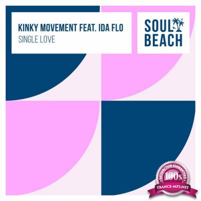 Kinky Movement feat. Ida fLO - Single Love (2022)