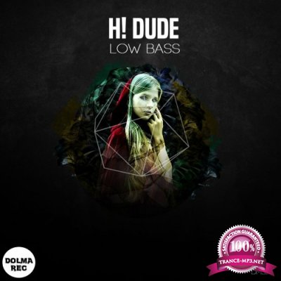 H! Dude - Low Bass (2022)