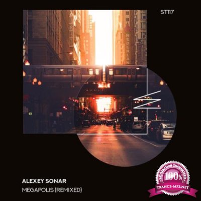 Alexey Sonar - Megapolis (Remixed) (2022)