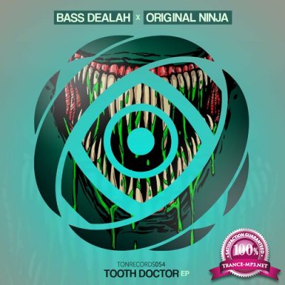 Bass Dealah & Original Ninja - Tooth Doctor (2022)