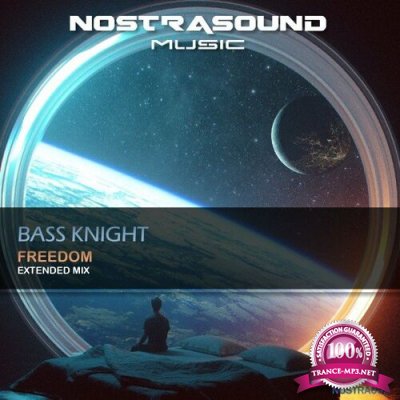 Bass Knight - Freedom (Extended Mix) (2022)