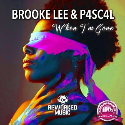 Brooke Lee & P4sc4L - When I'm Gone (2022)